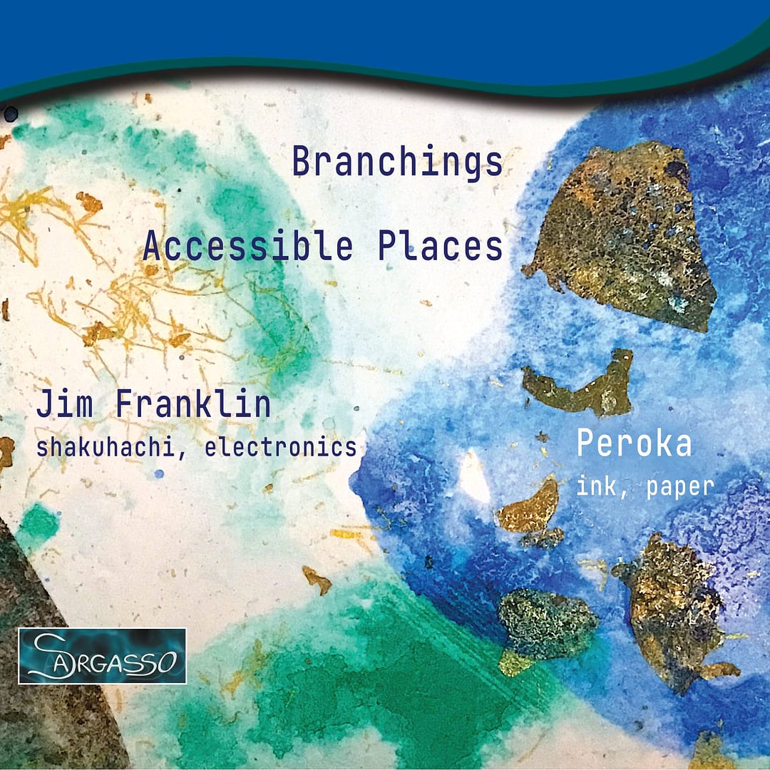 Jim Franklin / Peroka 'Branchings - Accessible Places'