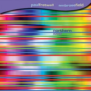 Paul Fretwell & Ambrose Field 'Northern Loop'